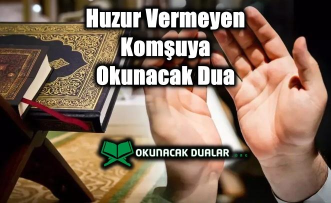 Huzur Vermeyen Komşuya Okunacak Dua